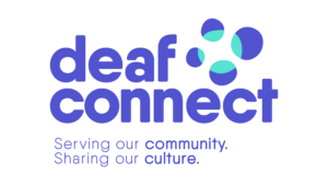 Deaf Connect, Serving out community. Sharing our culture. 